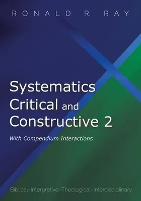 Sistematica critica e costruttiva 2: con interazioni di compendio - Systematics Critical and Constructive 2: With Compendium Interactions