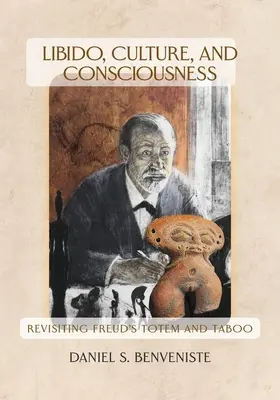 Libido, cultura e coscienza: Rivisitazione di Totem e Tabù di Freud - Libido, Culture, and Consciousness: Revisiting Freud's Totem and Taboo