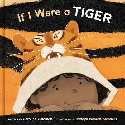Se fossi una tigre: Un libro illustrato - If I Were a Tiger: A Picture Book
