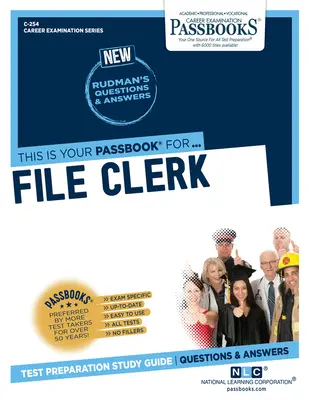 Addetto agli archivi (C-254): Guida allo studio dei libretti - File Clerk (C-254): Passbooks Study Guide