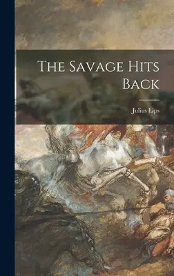 Il selvaggio colpisce ancora - The Savage Hits Back