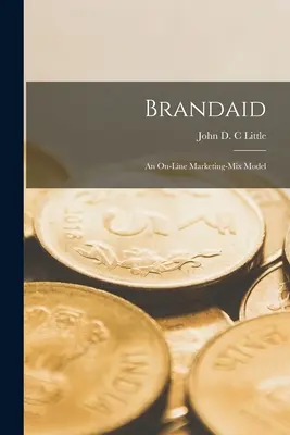 Brandaid: Un modello di marketing-mix on-line - Brandaid: An On-line Marketing-mix Model