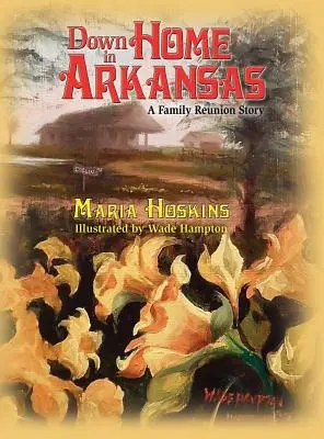 A casa in Arkansas: La storia di una riunione di famiglia - Down Home In Arkansas: A Family Reunion Story