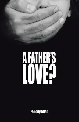 L'amore di un padre? - A Father's Love?