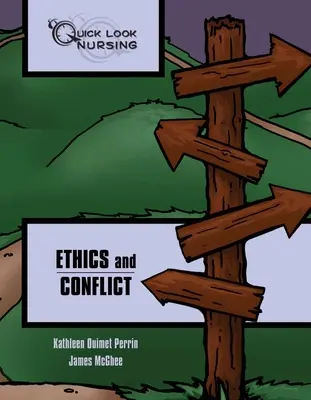 Sguardo rapido all'infermieristica: Etica e conflitto: Etica e conflitto - Quick Look Nursing: Ethics and Conflict: Ethics and Conflict