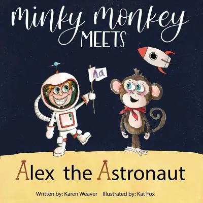 La scimmia Minky incontra Alex l'astronauta - Minky Monkey Meets Alex the Astronaut