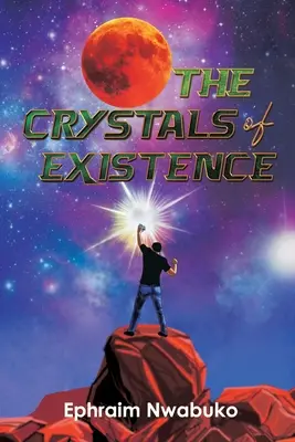 I cristalli dell'esistenza - The Crystals of Existence