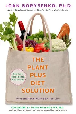 La soluzione dietetica PlantPlus: Alimentazione personalizzata per la vita - The PlantPlus Diet Solution: Personalized Nutrition for Life