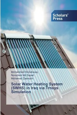 Sistema di riscaldamento solare dell'acqua (SWHS) in Iraq tramite simulazione Trnsys - Solar Water Heating System (SWHS) in Iraq via Trnsys Simulation