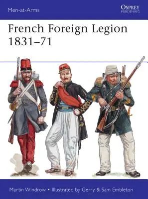 La Legione Straniera Francese 1831-71 - French Foreign Legion 1831-71