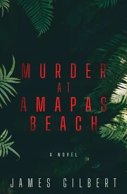 Omicidio alla spiaggia di Amapas - Murder at Amapas Beach