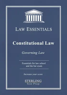 Diritto costituzionale, Diritto essenziale: Diritto costituzionale per la scuola di legge e la preparazione all'esame di avvocato - Constitutional Law, Law Essentials: Governing Law for Law School and Bar Exam Prep