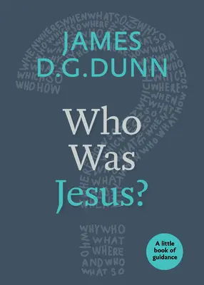 Chi era Gesù? Un piccolo libro di orientamento - Who Was Jesus?: A Little Book of Guidance