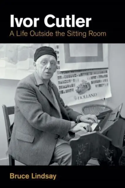 Ivor Cutler: Una vita fuori dal salotto - Ivor Cutler: A Life Outside the Sitting Room