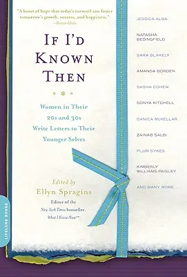 Se l'avessi saputo allora: [...] - If I'd Known Then: Women in Their 20s and 30s Write Letters to Their Younger Selves