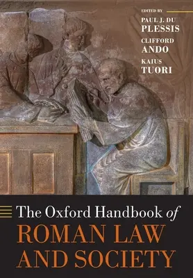 Il manuale Oxford di diritto e società romana - The Oxford Handbook of Roman Law and Society