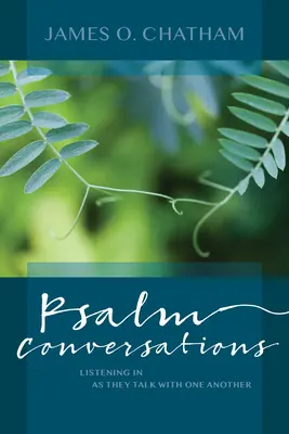 Conversazioni sui salmi: Ascoltare i salmi mentre parlano tra loro - Psalm Conversations: Listening in as They Talk with One Another