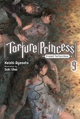 La principessa della tortura: Fremd Torturchen, Vol. 9 (Romanzo leggero) - Torture Princess: Fremd Torturchen, Vol. 9 (Light Novel)