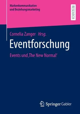 Eventforschung: Gli eventi e la nuova normalità - Eventforschung: Events Und 'The New Normal'