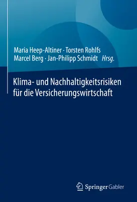 Problemi di clima e di salute della società di assicurazione - Klima- Und Nachhaltigkeitsrisiken Fr Die Versicherungswirtschaft