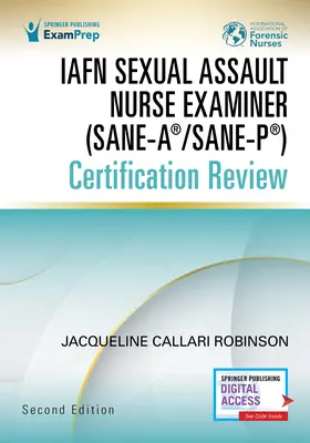 Infermiere esaminatore di violenza sessuale Iafn (Sane-A(r)/Sane-P(r)) Revisione della certificazione, seconda edizione - Iafn Sexual Assault Nurse Examiner (Sane-A(r)/Sane-P(r)) Certification Review, Second Edition