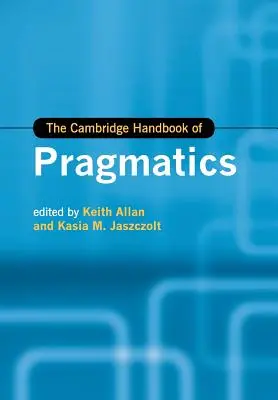 Il manuale di pragmatica di Cambridge - The Cambridge Handbook of Pragmatics