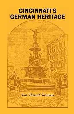 Il patrimonio tedesco di Cincinnati - Cincinnati's German Heritage