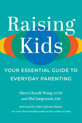 Crescere i bambini: Guida essenziale alla genitorialità quotidiana - Raising Kids: Your Essential Guide to Everyday Parenting
