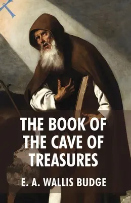 Il libro della caverna dei tesori - The Book of The Cave Of Treasures