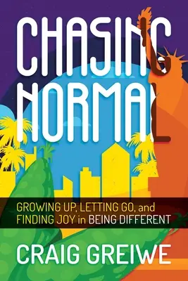 Inseguendo la normalità: Crescere, lasciarsi andare e trovare la gioia di essere diversi - Chasing Normal: Growing Up, Letting Go, and Finding Joy in Being Different