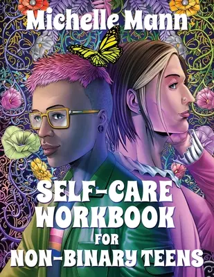 Libro di lavoro sulla cura di sé per adolescenti non binari - Self-Care Workbook for Non-Binary Teens