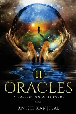 11 Oracoli - Una raccolta di 11 poesie - 11 Oracles - A Collection of 11 Poems