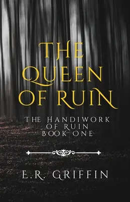 La regina della rovina - The Queen of Ruin