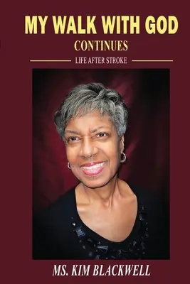 Il mio cammino con Dio continua La vita dopo l'ictus - My Walk with God Continues Life after Stroke
