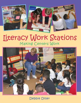 Stazioni di lavoro per l'alfabetizzazione: Far funzionare i centri - Literacy Work Stations: Making Centers Work