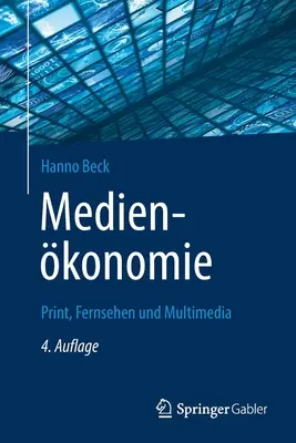 Medienkonomie: stampa, televisione e multimedia - Medienkonomie: Print, Fernsehen Und Multimedia