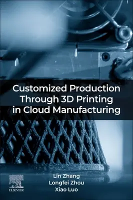 Produzione personalizzata attraverso la stampa 3D nel Cloud Manufacturing - Customized Production Through 3D Printing in Cloud Manufacturing