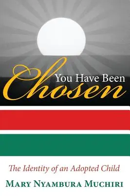 Sei stato scelto: L'identità di un bambino adottato - You Have Been Chosen: The Identity of an Adopted Child