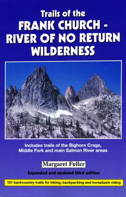 Sentieri della regione selvaggia di Frank Church e del fiume del non ritorno - Trails of the Frank Church-River of No Return Wilderness