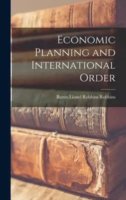 Pianificazione economica e ordine internazionale - Economic Planning and International Order