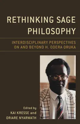 Ripensare la filosofia salvifica: Prospettive interdisciplinari su e oltre H. Odera Oruka - Rethinking Sage Philosophy: Interdisciplinary Perspectives on and Beyond H. Odera Oruka