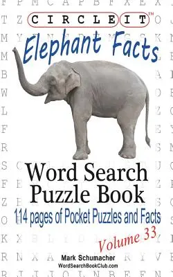 Cerchia, fatti sull'elefante, ricerca per parola, libro puzzle - Circle It, Elephant Facts, Word Search, Puzzle Book