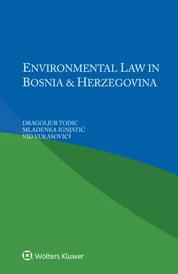 Diritto ambientale in Bosnia-Erzegovina - Environmental Law in Bosnia and Herzegovina