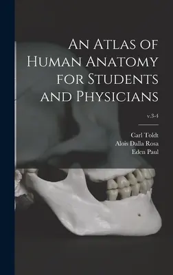 Atlante di anatomia umana per studenti e medici; v.3-4 - An Atlas of Human Anatomy for Students and Physicians; v.3-4