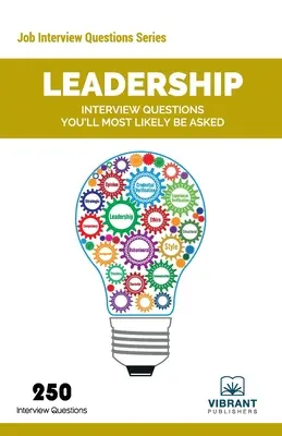 Domande sui colloqui di leadership che molto probabilmente ti verranno fatte - Leadership Interview Questions You'll Most Likely Be Asked