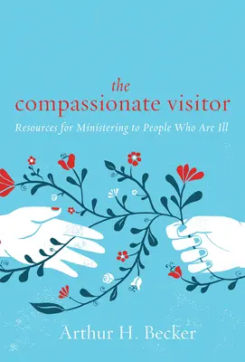 Visitatore compassionevole - Compassionate Visitor