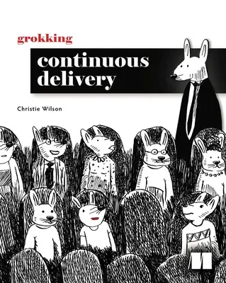 Conoscere la consegna continua - Grokking Continuous Delivery