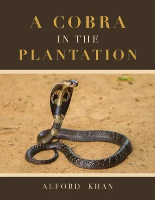 Un cobra nella piantagione - A Cobra in the Plantation