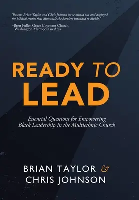 Pronti a guidare: Domande essenziali per una leadership nera nella Chiesa multietnica - Ready to Lead: Essential Questions for Empowering Black Leadership in the Multiethnic Church