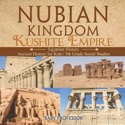 Regno nubiano - Impero kushita (storia egizia) Storia antica per bambini, studi sociali di quinta elementare - Nubian Kingdom - Kushite Empire (Egyptian History) Ancient History for Kids 5th Grade Social Studies